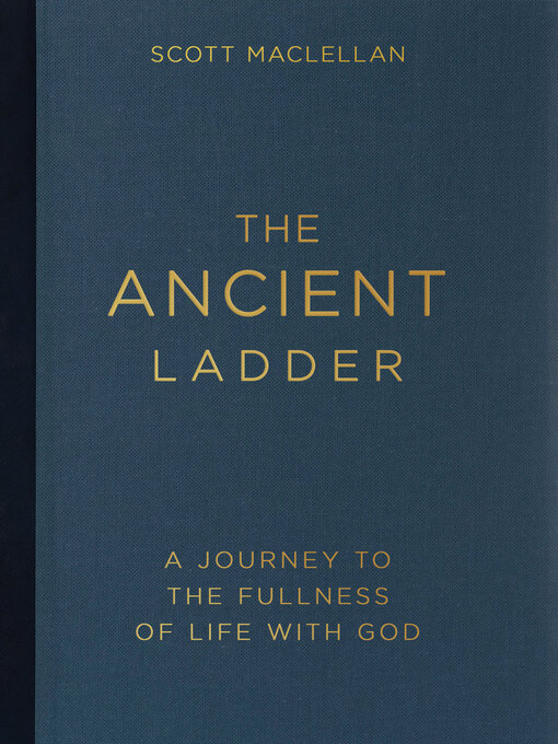 Title details for The Ancient Ladder by Scott MacLellan - Available